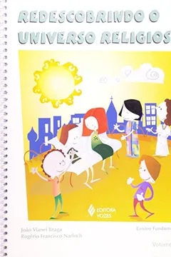 Livro Redescobrindo O Universo Religioso. Ensino Fundamental - Volume 4 - Resumo, Resenha, PDF, etc.