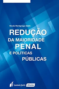 Livro Redução da Maioridade Penal e Políticas Públicas - Resumo, Resenha, PDF, etc.