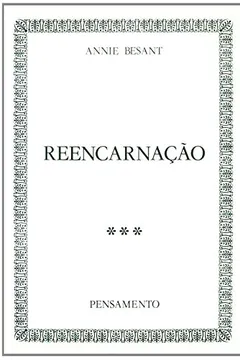 Livro Reencarnação Besant - Resumo, Resenha, PDF, etc.