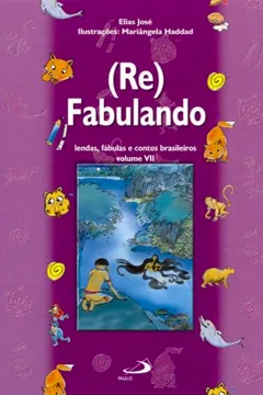 Livro (Re)Fabulando - Volume VII - Resumo, Resenha, PDF, etc.
