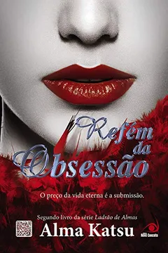 Livro Refém da Obsessão - Resumo, Resenha, PDF, etc.