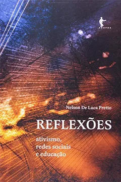 Capa do livro Reflexões. Ativismo, Redes Sociais E Educação