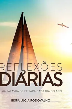 Livro Reflexões Diárias: Um palavra de fé para cada dia do ano - Resumo, Resenha, PDF, etc.