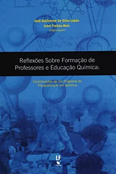 Livro Reflexões Sobre Formação de Professores e Educação Química - Resumo, Resenha, PDF, etc.