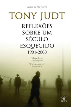 Livro Reflexões Sobre Um Século Esquecido. 1901 -2000 - Resumo, Resenha, PDF, etc.