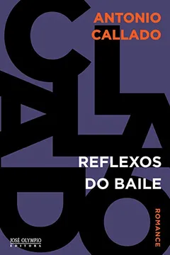 Livro Reflexos do Baile - Resumo, Resenha, PDF, etc.