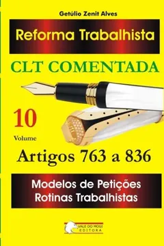 Livro Reforma Trabalhista Volume 10: Clt Comentada Arts. 763 a 836 - Resumo, Resenha, PDF, etc.