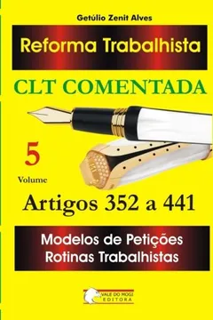 Livro Reforma Trabalhista Volume 5: Clt Comentada Arts. 352 a 441 - Resumo, Resenha, PDF, etc.