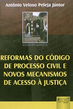 Capa do livro Reformas do Código de Processo Civil e Novos Mecanismos de Acesso à Justiça