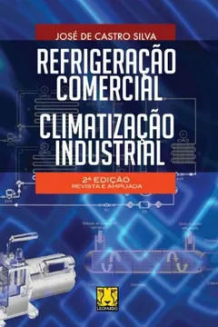 Livro Refrigeração Comercial. Climatização Industrial - Resumo, Resenha, PDF, etc.
