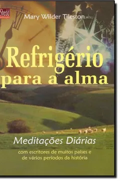 Livro Refrigério Para a Alma. Meditações Diárias - Resumo, Resenha, PDF, etc.