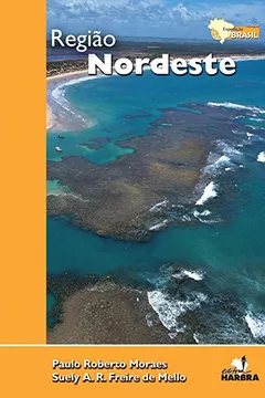Livro Região Nordeste - Coleção Expedição Brasil - Resumo, Resenha, PDF, etc.