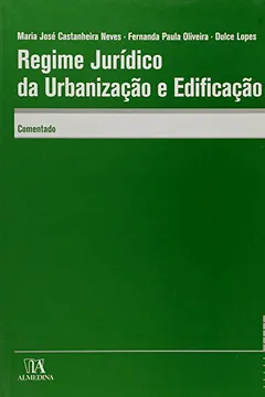 Capa do livro Regime Juridico Da Urbanizacao E Edificacao Comentado