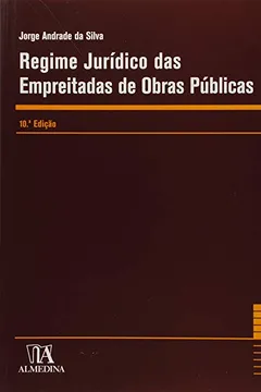 Livro Regime Juridico Das Empreitadas De Obras Publicas - Resumo, Resenha, PDF, etc.