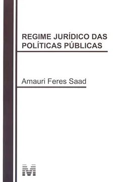 Livro Regime Jurídico das Políticas Públicas - Resumo, Resenha, PDF, etc.