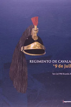 Livro Regimento De Cavalaria. 9 De Julho - Resumo, Resenha, PDF, etc.