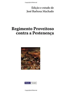 Livro Regimento Proveitoso Contra a Pestenenca - Resumo, Resenha, PDF, etc.