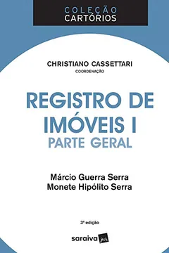 Livro Registro de Imóveis I – Parte Geral. Coleção Cartórios - Resumo, Resenha, PDF, etc.