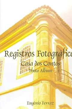 Livro Registros Fotográficos. Casa dos Contos - Resumo, Resenha, PDF, etc.