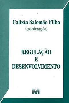 Livro Regulação E Desenvolvimento - Resumo, Resenha, PDF, etc.