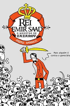Livro Rei Emir Saad. O Monstro de Zazanov - Resumo, Resenha, PDF, etc.