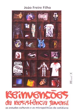 Livro Reinvenções da Resistência Juvenil - Resumo, Resenha, PDF, etc.