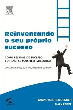 Livro Reinventando o Seu Próprio Sucesso - Resumo, Resenha, PDF, etc.