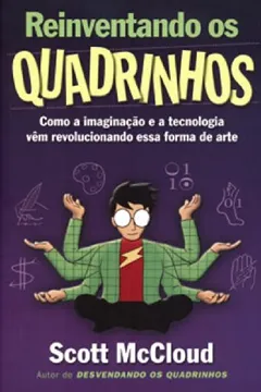Livro Reinventando Os Quadrinhos - Resumo, Resenha, PDF, etc.