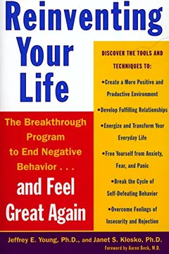 Livro Reinventing Your Life: How to Break Free from Negative Life Patterns and Feel Good Again - Resumo, Resenha, PDF, etc.