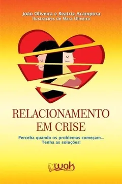 Livro Relacionamento em Crise - Resumo, Resenha, PDF, etc.