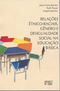 Livro Relações Étnico-Raciais, Gênero e Desigualdade Social na Educação Básica - Resumo, Resenha, PDF, etc.