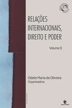 Capa do livro Relações Internacionais, Direito e Poder - Volume 2