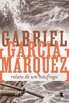 Livro Relato de Um Naufrago - Resumo, Resenha, PDF, etc.