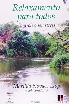 Livro Relaxamento Para Todos. Controle o Seu Stress - Resumo, Resenha, PDF, etc.