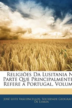 Capa do livro Religioes Da Lusitania Na Parte Que Principalmente Se Refere a Portugal, Volume 1