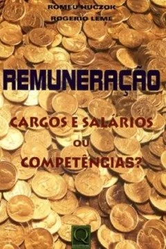 Livro Remuneração. Cargos e Salários ou Competências? - Resumo, Resenha, PDF, etc.