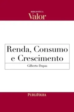 Livro Renda, Consumo E Crescimento - Resumo, Resenha, PDF, etc.
