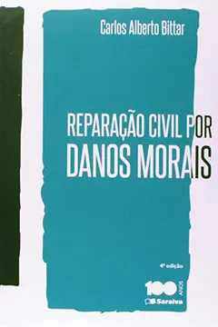 Livro Reparação Civil por Danos Morais - Resumo, Resenha, PDF, etc.