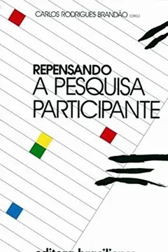 Livro Repensando a Pesquisa Participante - Resumo, Resenha, PDF, etc.