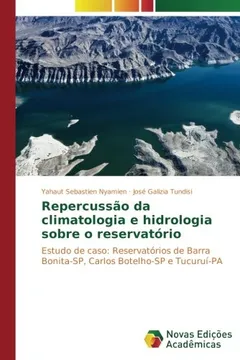 Capa do livro Repercussão da climatologia e hidrologia sobre o reservatório: Estudo de caso: Reservatórios de Barra Bonita-SP, Carlos Botelho-SP e Tucuruí-PA