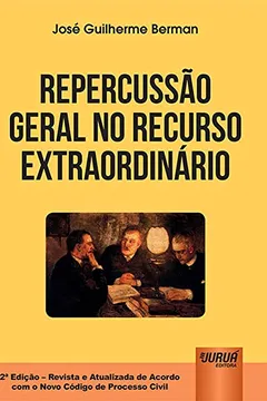 Livro Repercussão Geral no Recurso Extraordinário - Resumo, Resenha, PDF, etc.