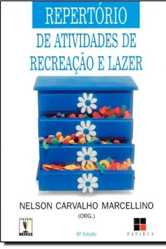 Capa do livro Repertório de Atividades de Recreação e Lazer. Para Hotéis, Acampamentos, Prefeituras, Clubes e Outros