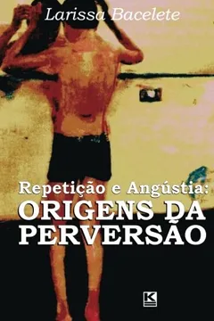 Livro Repetição e Angústia - Resumo, Resenha, PDF, etc.