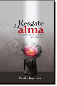 Livro Resgate da Alma - Resumo, Resenha, PDF, etc.
