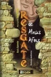 Livro Resgate de Almas Afins - Resumo, Resenha, PDF, etc.