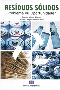 Livro Resíduos Sólidos. Oportunidade ou Oportunidades - Resumo, Resenha, PDF, etc.
