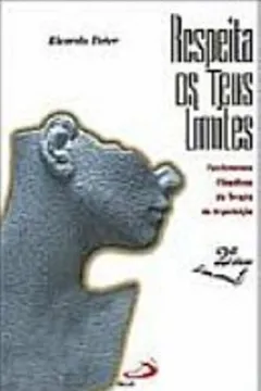 Livro Respeita Os Teus Limites - Resumo, Resenha, PDF, etc.
