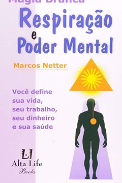 Livro Respiração e Poder Mental - Resumo, Resenha, PDF, etc.