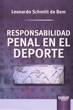 Livro Responsabilidad Penal en El Deporte - Resumo, Resenha, PDF, etc.