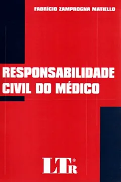 Livro Responsabilidade Civil do Médico - Resumo, Resenha, PDF, etc.